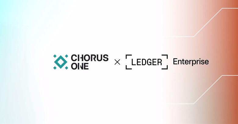 Chorus One Joins Forces With Ledger Enterprise To Boost Global Adoption of Institutional-Grade Crypto Staking