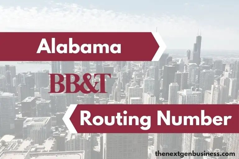 BB&T Routing Number in Alabama 062203984 The Next Gen Business