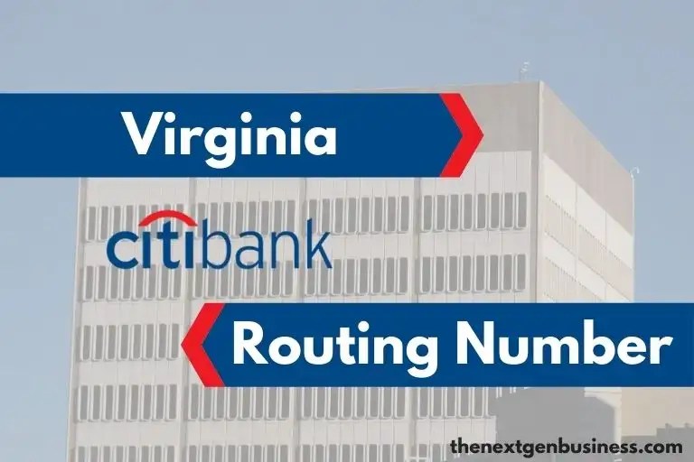 Citibank Routing Number in Virginia 254070116 The Next Gen Business