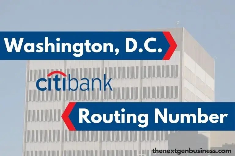 Citibank Routing Number in Washington, D.C. 254070116 The Next Gen