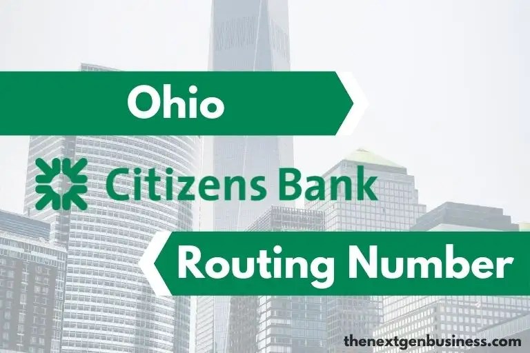 Citizens Bank Routing Number in Ohio 241070417 The Next Gen Business
