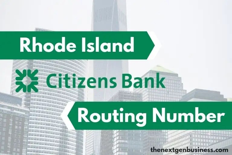 Citizens Bank Routing Number in Rhode Island 011500120 The Next Gen