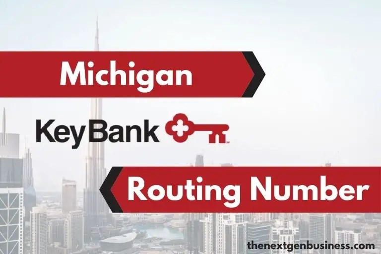 KeyBank Routing Number in Michigan 041001039 The Next Gen Business
