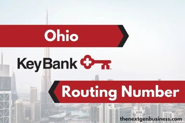 KeyBank Routing Number in Ohio 041001039 The Next Gen Business