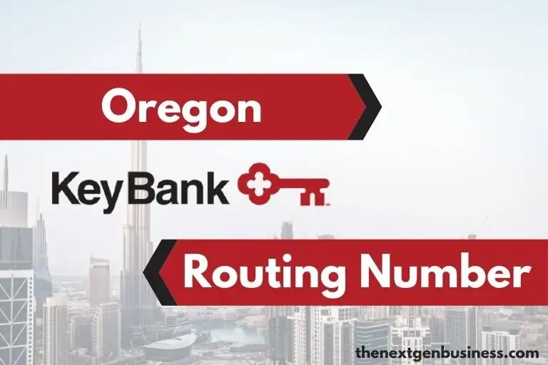 KeyBank Routing Number in Oregon 123002011 The Next Gen Business