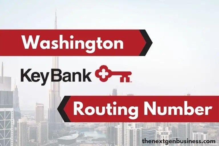 KeyBank Routing Number in Washington 125000574 The Next Gen Business