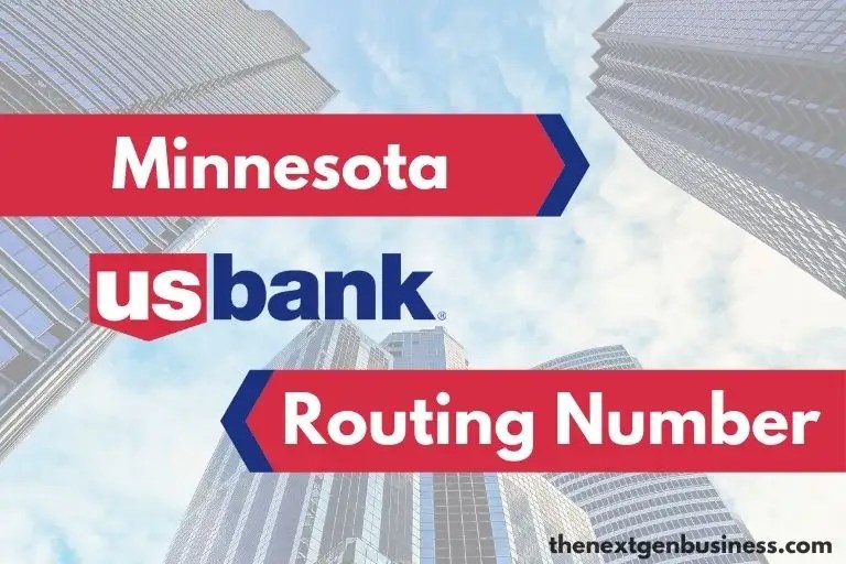 US Bank Routing Numbers in Minnesota The Next Gen Business