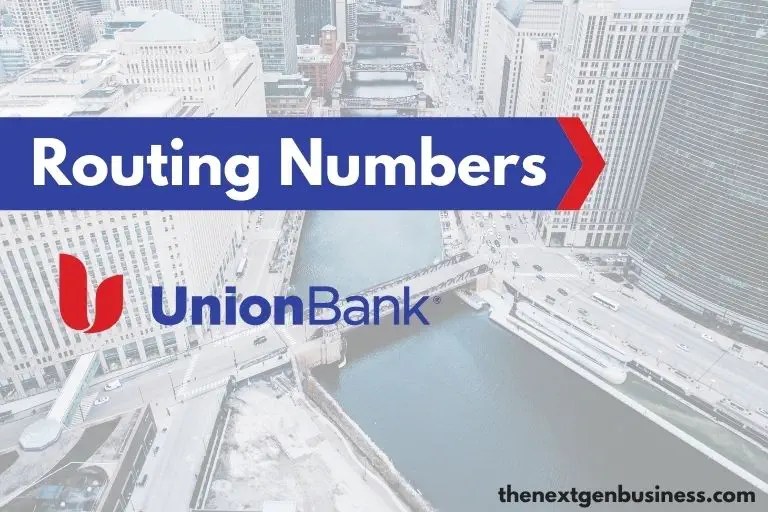 Union Bank Routing Number (By State) The Next Gen Business