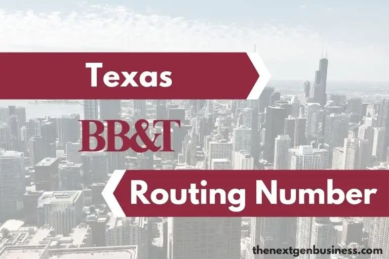BB&T Routing Number in Texas 111017694 The Next Gen Business