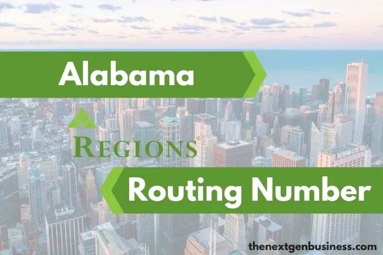 Regions Bank Routing Number in Alabama 062000019 The Next Gen Business