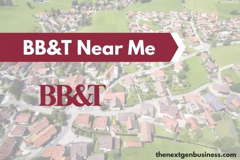 BB&T Near Me Find Nearby Branch Locations and ATMs The Next Gen Business