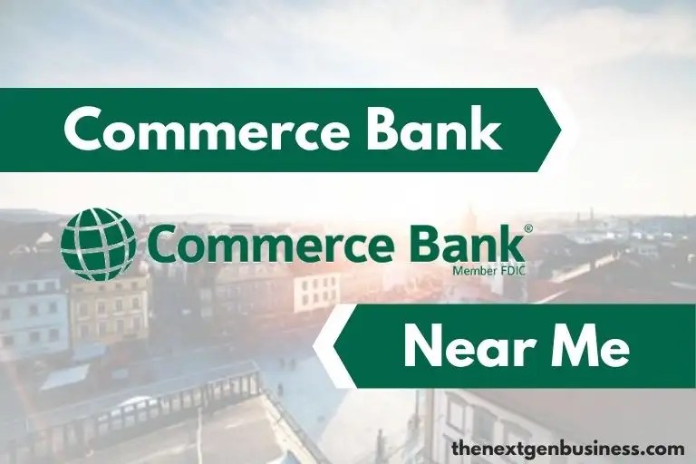Commerce Bank Near Me Find Nearby Branch Locations and ATMs The Next