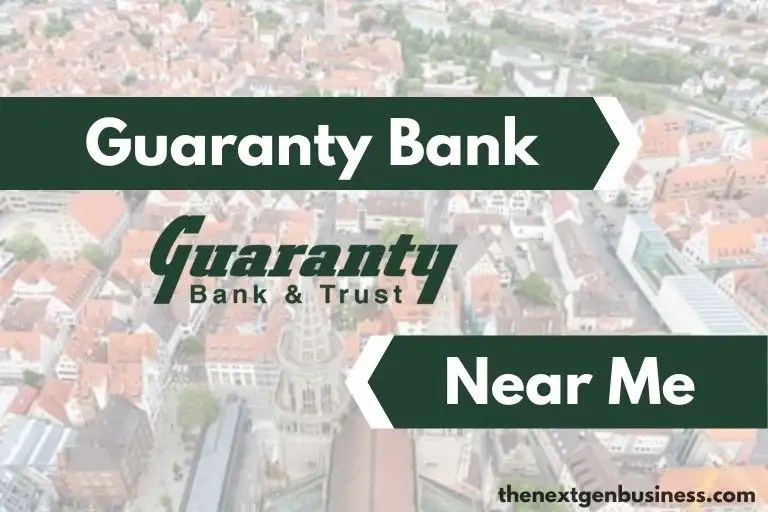 Guaranty Bank Near Me Find Nearby Branch Locations and ATMs The Next