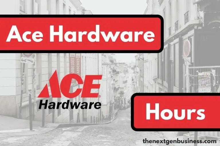 Ace Hardware Hours Today, Weekday, Weekend, and Holiday Schedule The