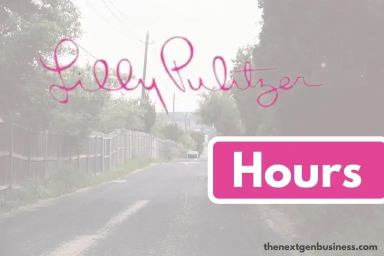 Lilly Pulitzer Hours Today, Weekday, Weekend, and Holiday Schedule The Next Gen Business