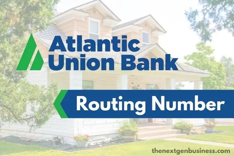 Atlantic Union Bank Routing Number (Quick & Easy) The Next Gen Business