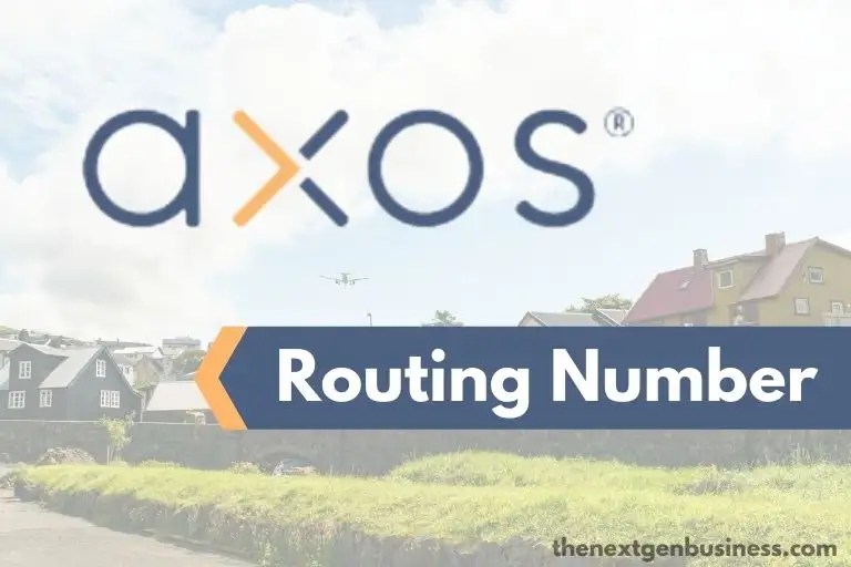 Axos Bank Routing Number Guide) The Next Gen Business