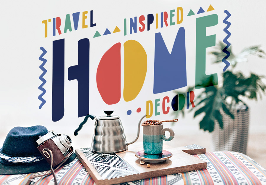 Travel Inspired Home Decor Ideas To Affirm Wanderlust The Next Somewhere