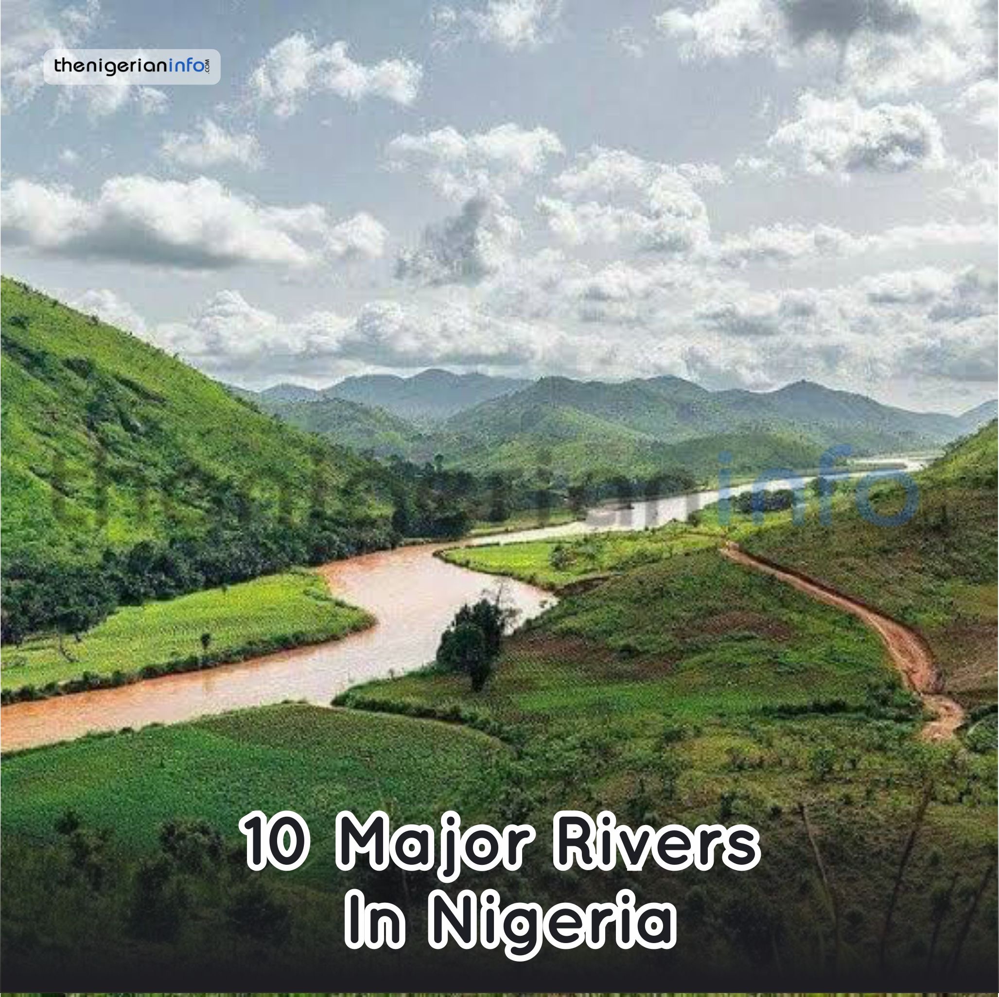 10 Major Rivers in Nigeria TheNigerianInfo