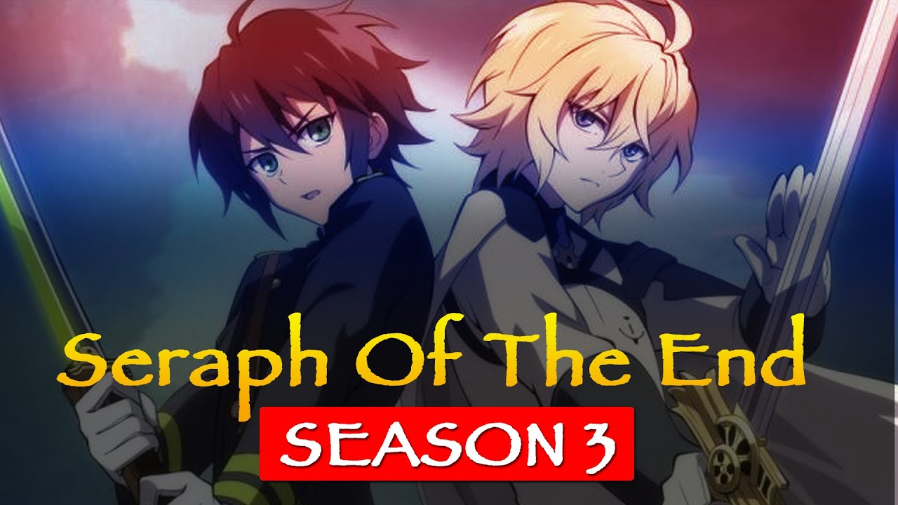 Seraph of the End Season 3 Release Date, Updates