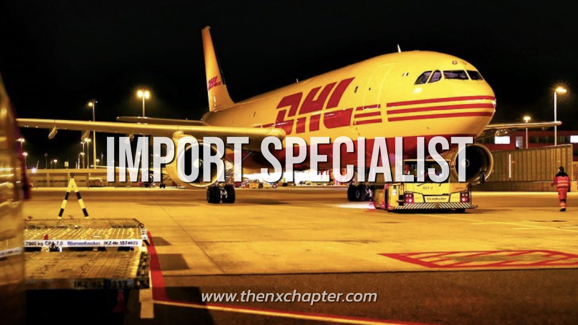 DHL เปิดรับ Air Freight Import Operations Specialist The NX Chapter