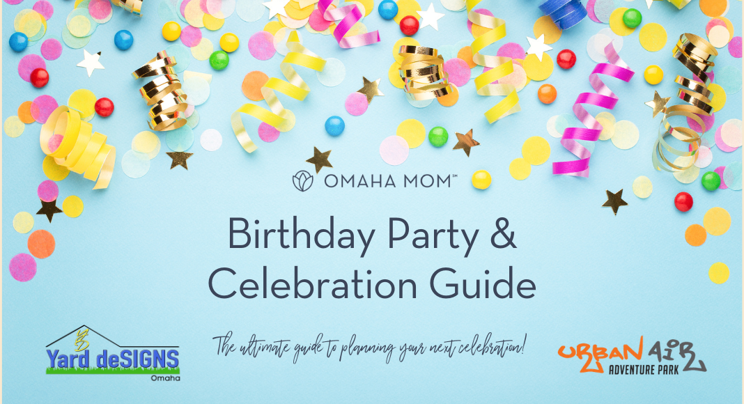 Omaha Birthday Party & Celebration Guide