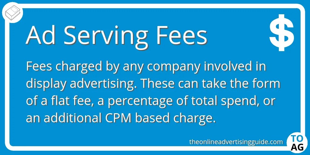 Ad Serving Fees The Online Advertising Guide