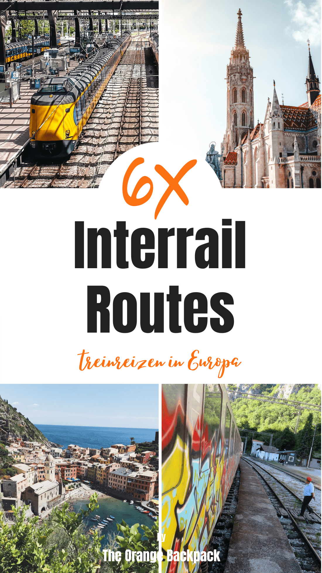 Interrailing Europe Routes 6 best interrail routes The Orange Backpack