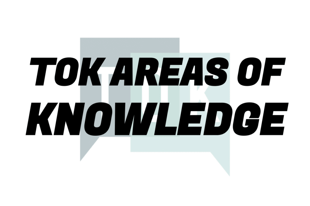 TOK areas of knowledge