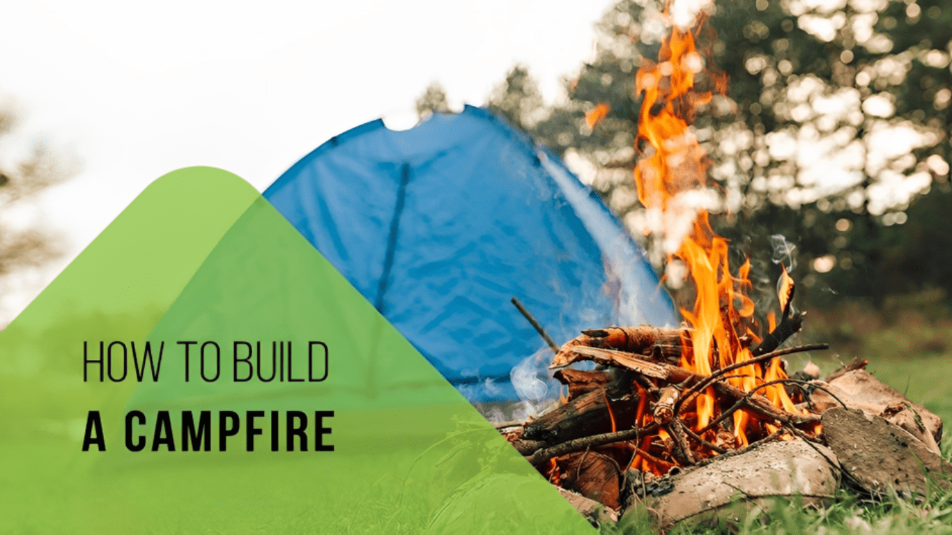 How to Build A Campfire The Right Way The Out Camp