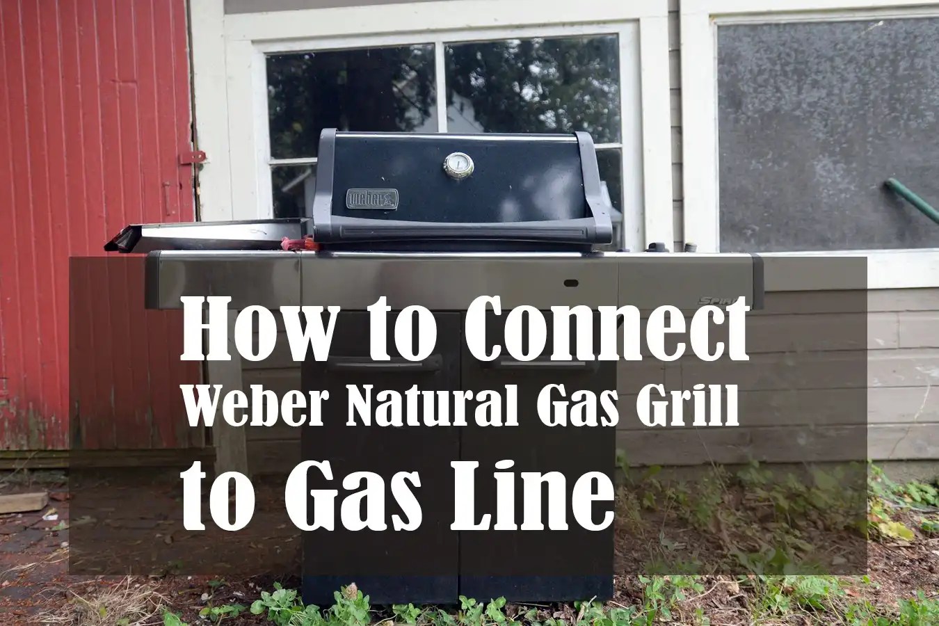 How to Connect Weber Natural Gas Grill to Gas Line: Step-by-Step Guide