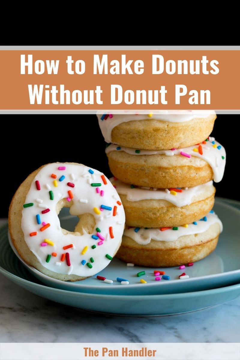 4 Doughnut Pan Substitutes Make a Sweet Donuts Without Donut Pan