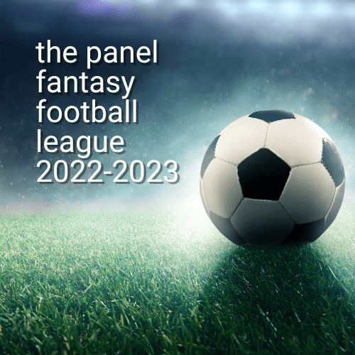 Join The Panel Fantasy Football League 2022 2023 - The Panel