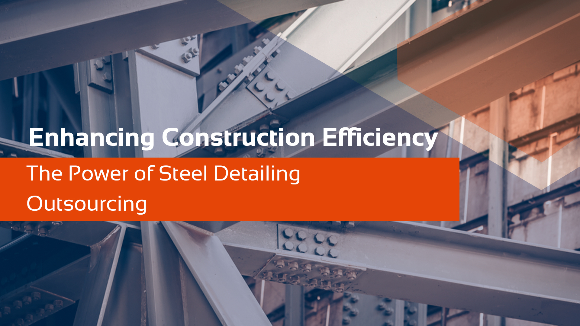 Outsource Structural Steel Detailing services India