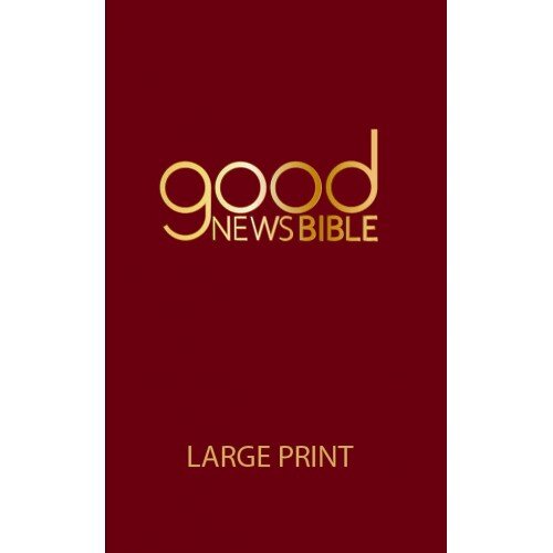 Good News Bible Large Print The Parish Trust