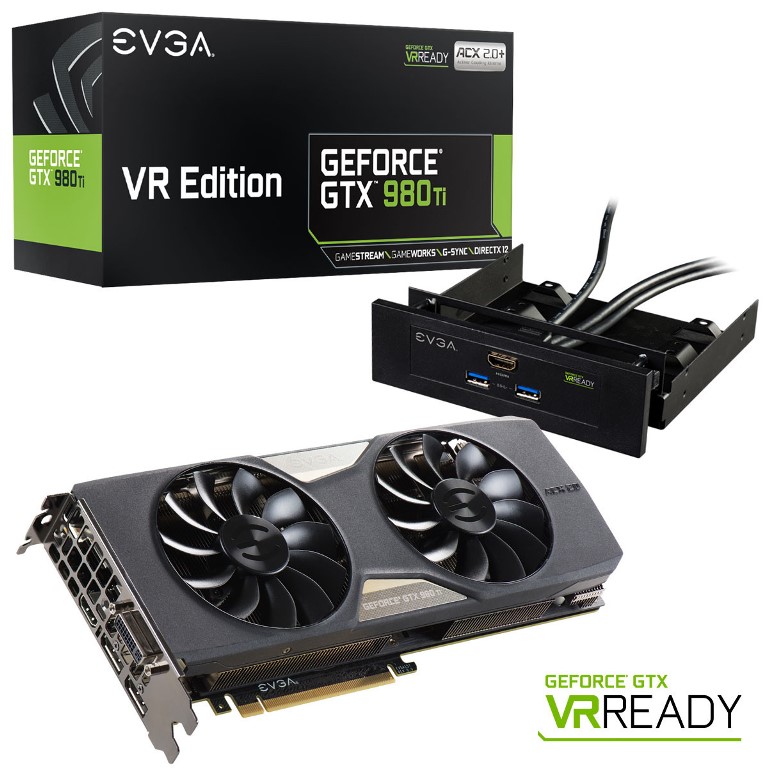 EVGA GeForce GTX 980 Ti VR Edition Features, Specs and Price