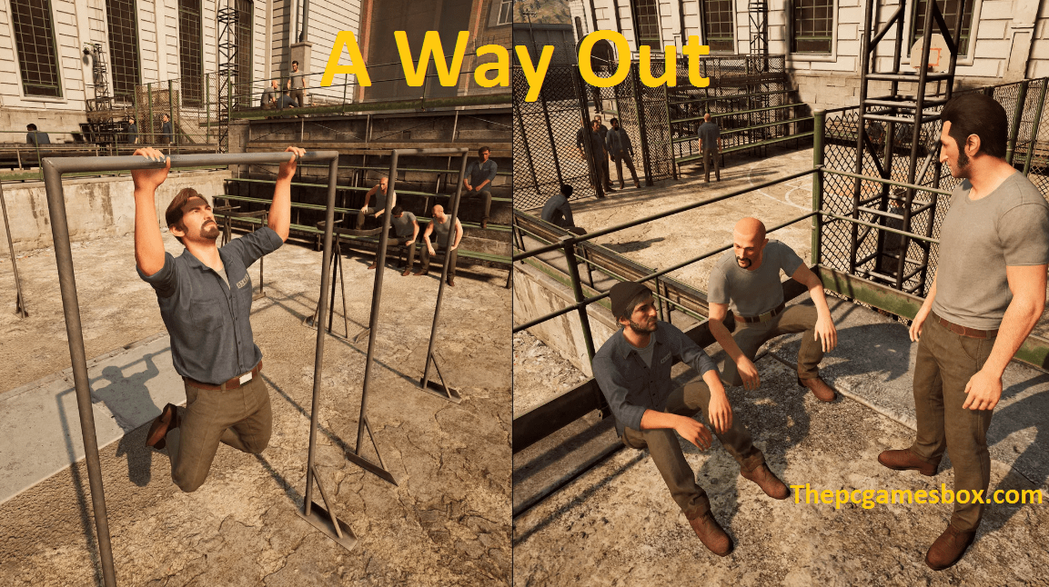 A Way Out For PC Game Highly Compressed Free Download Fully