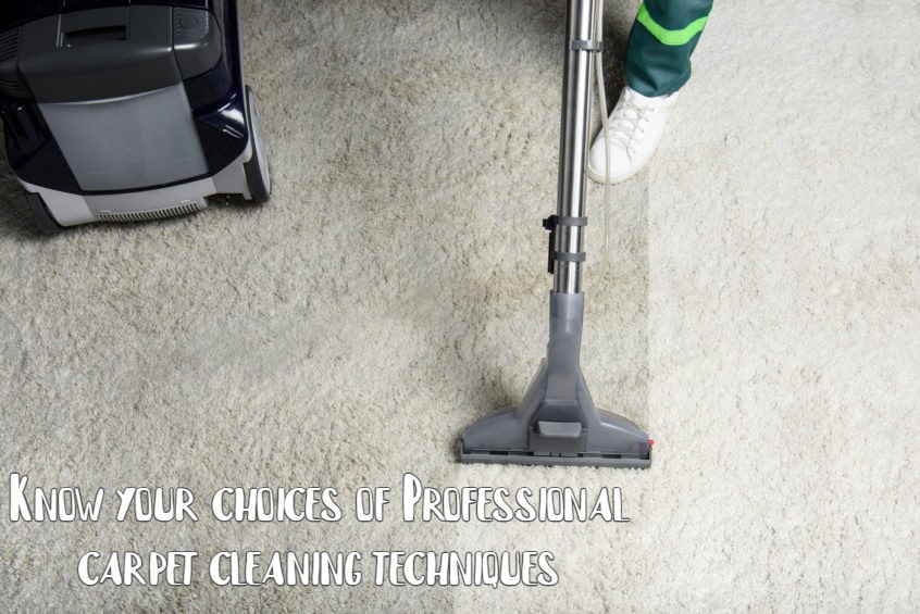 Know your choices of Professional carpet cleaning techniques