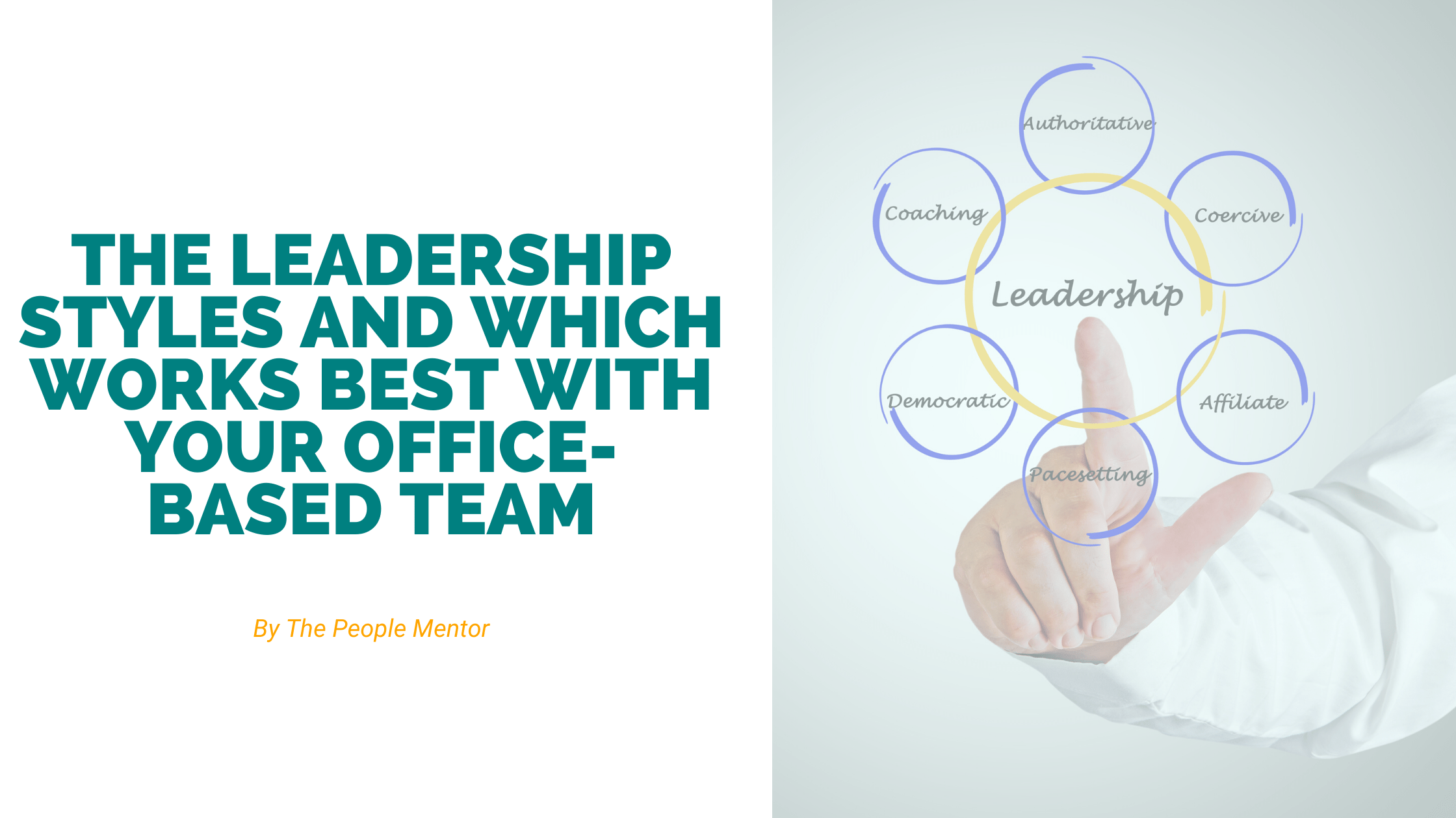 The Leadership Styles Which Works Best With Your OfficeBased Team