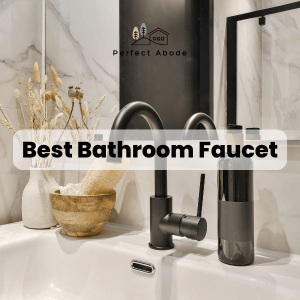 Best Bathroom Faucet