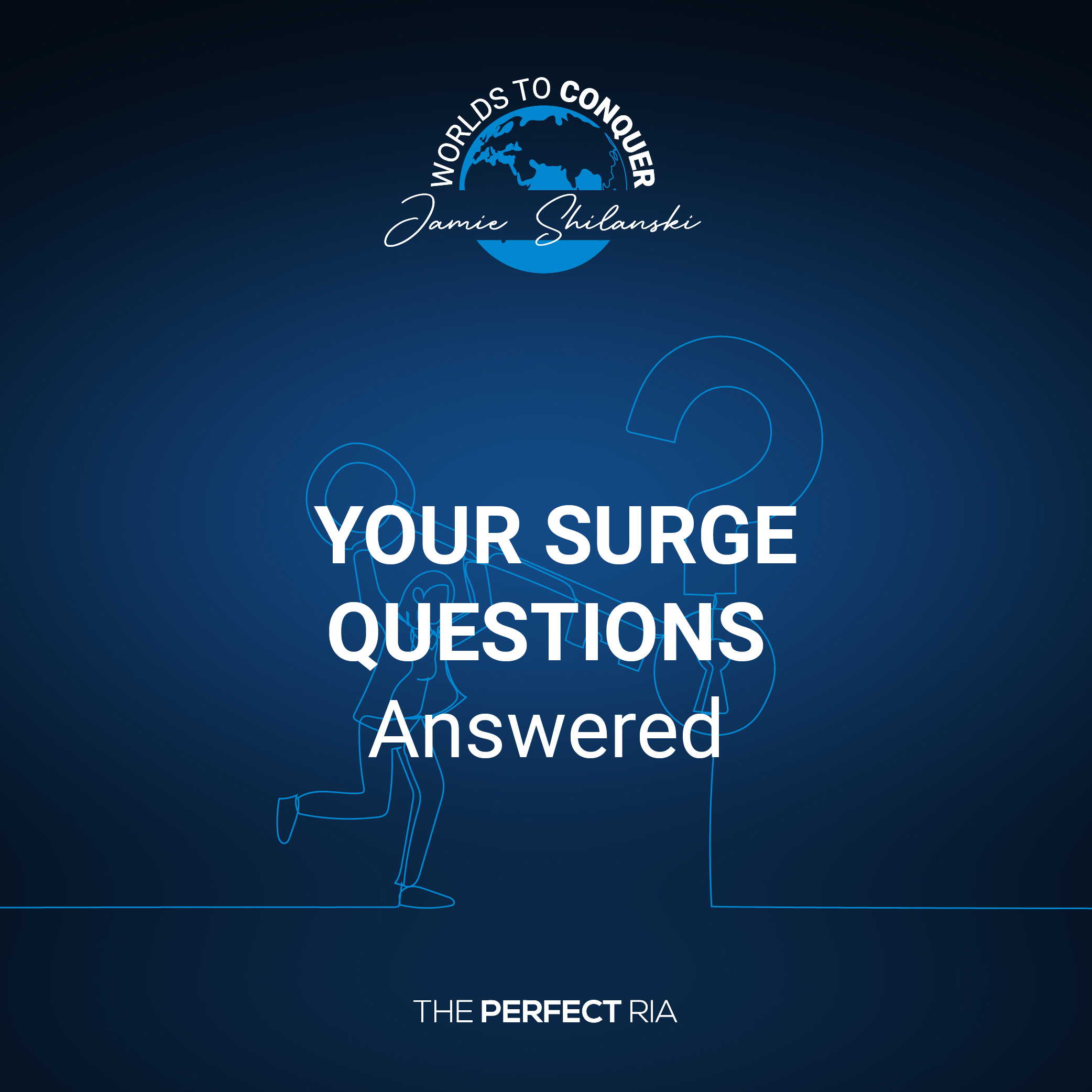 THE PERFECT RIA Worlds to Conquer Your Surge Questions Answered
