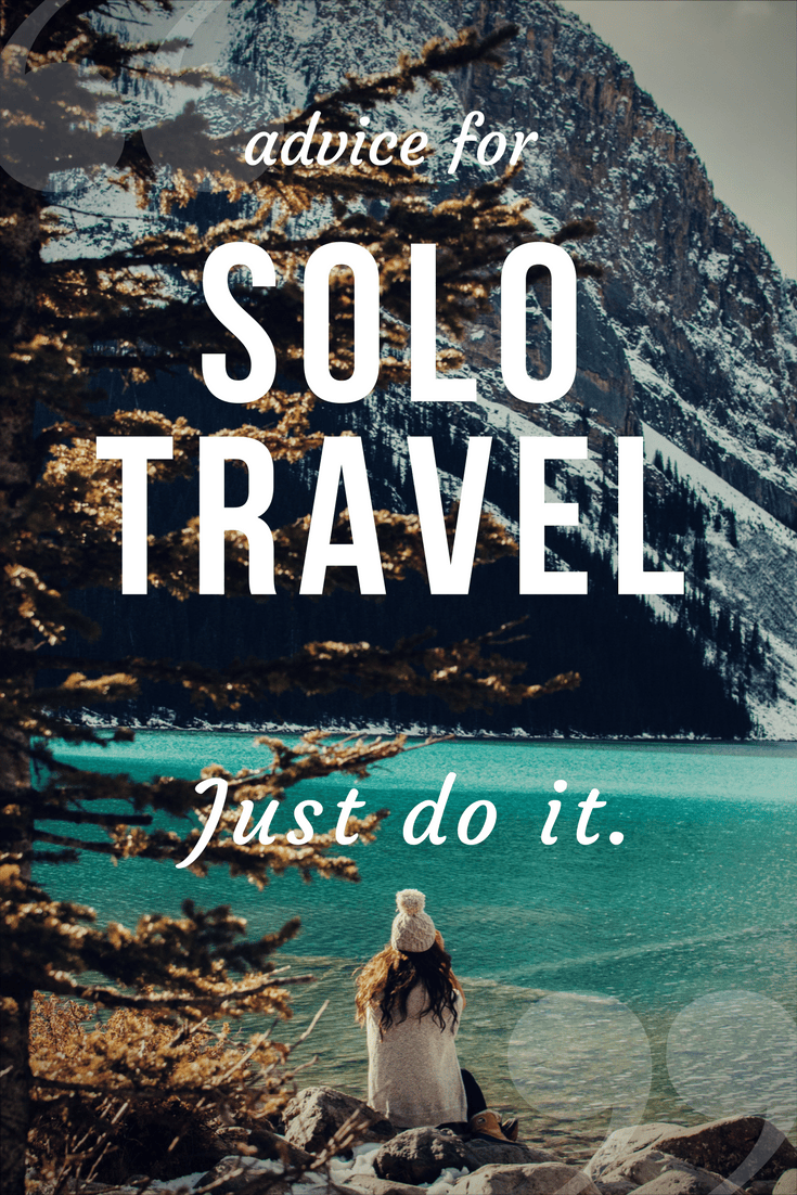 Solo Travel JUST DO IT. The Petite Wanderer