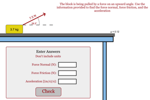 Newton's Law with Friction (Force on Angle)