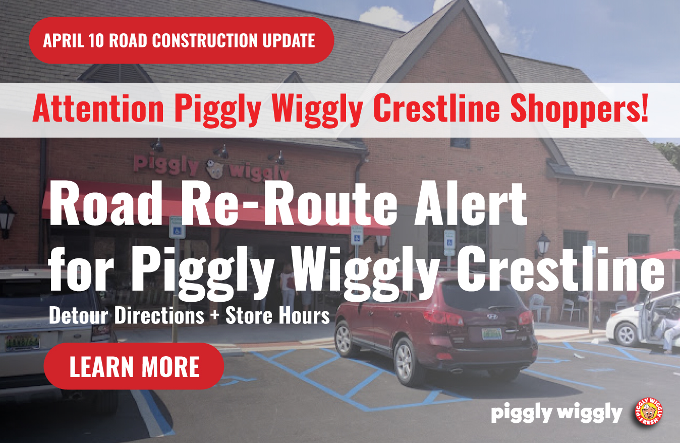 April 8 Update Road ReRoute Alert for Piggly Wiggly Crestline