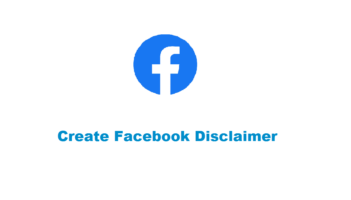 How to Create Facebook Disclaimer? For Ad Manage