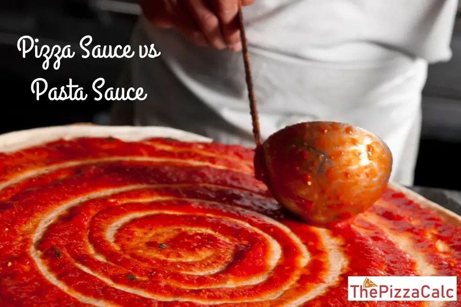 Pizza Sauce vs Pasta Sauce The Pizza Calc