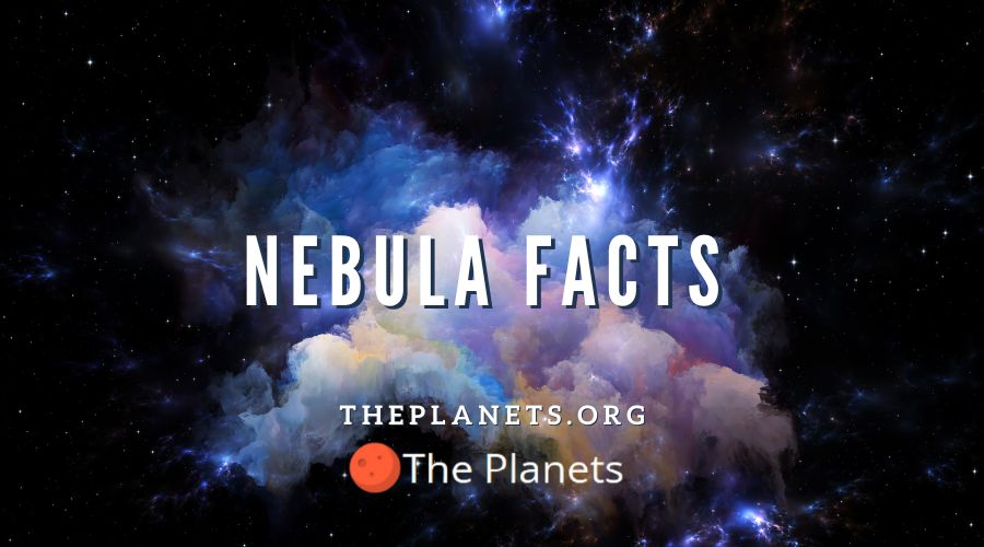 Nebula Facts A Guide To Nebulae The