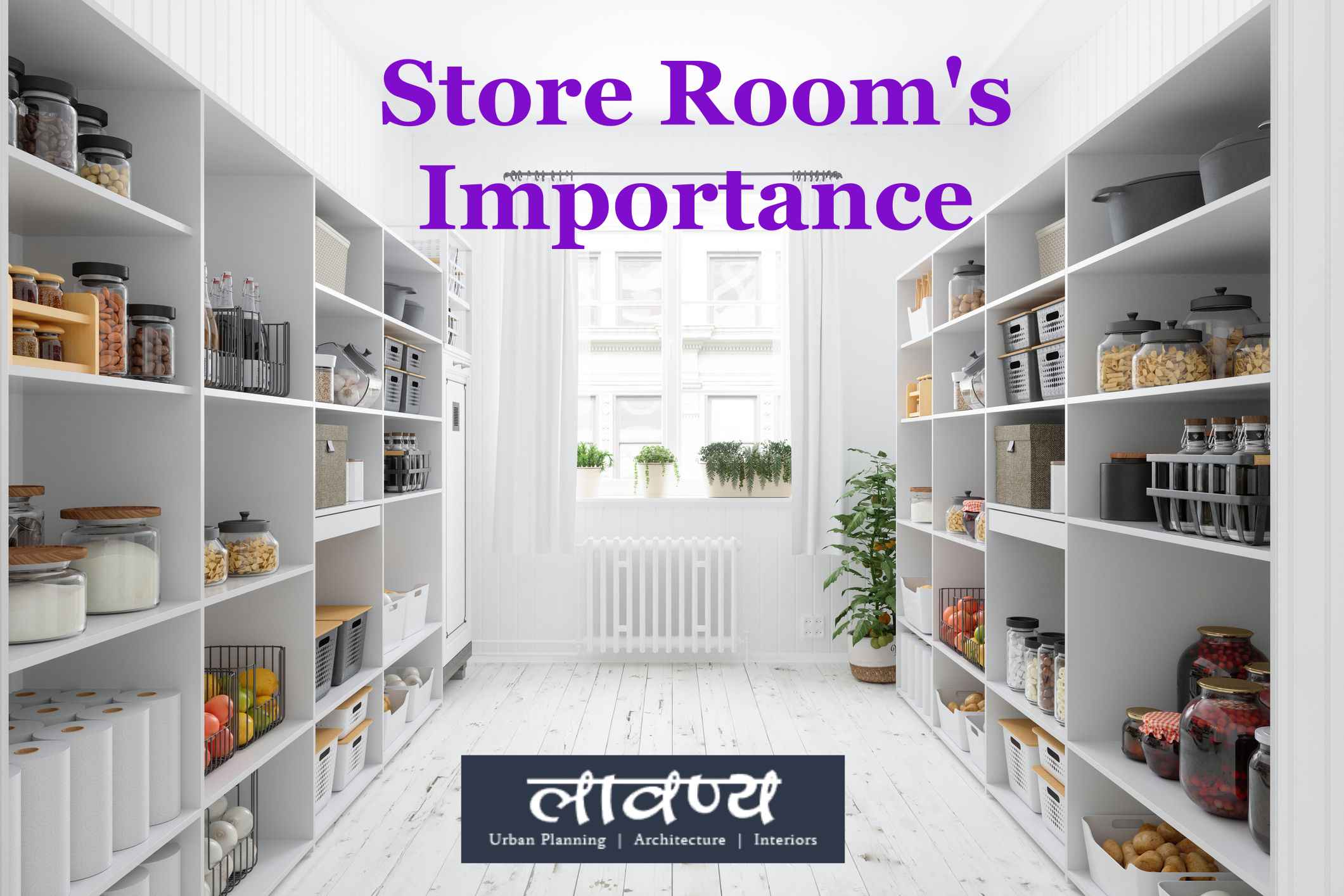 Vastu Tips for Store Room Lavanya