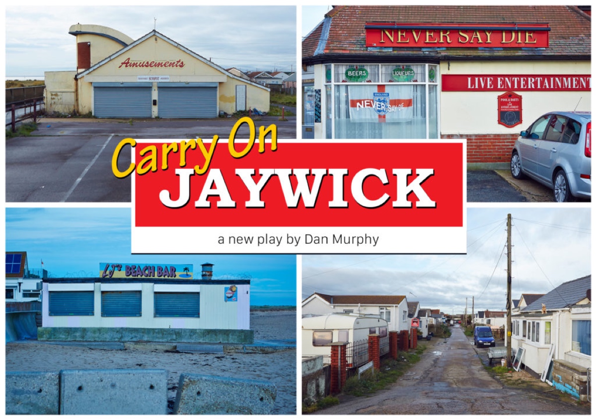 Carry On Jaywick, VAULT Festival The Play's The Thing UK