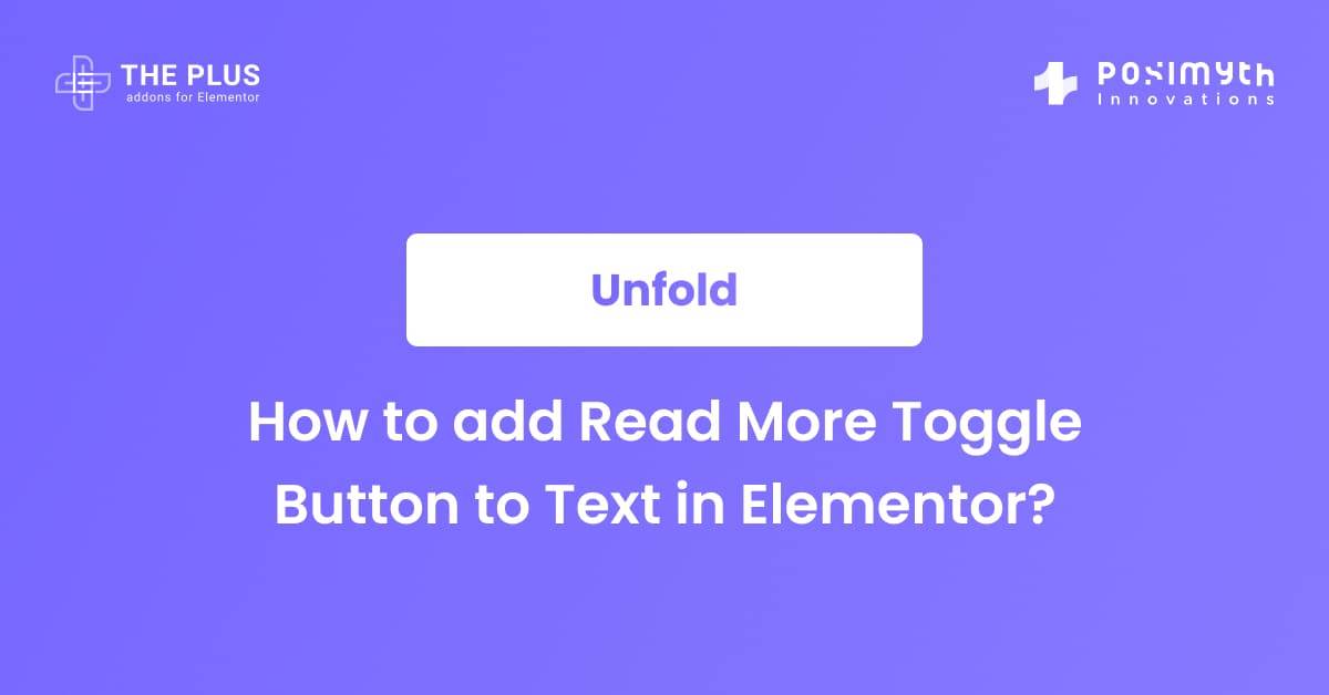 How to add Read More Toggle Button to Text in Elementor? The Plus